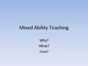 Mixed Ability Teaching Why What How Made to