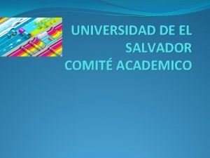 UNIVERSIDAD DE EL SALVADOR COMIT ACADEMICO ESTRATEGIAS SOCIAFECTIVAS