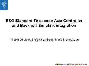 ESO Standard Telescope Axis Controller and BeckhoffSimulink integration