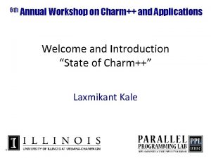 6 th Annual Workshop on Charm and Applications