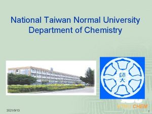 National Taiwan Normal University Department of Chemistry 2021913