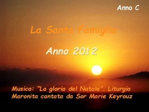 Anno C La Santa Famiglia Anno 2012 Musica