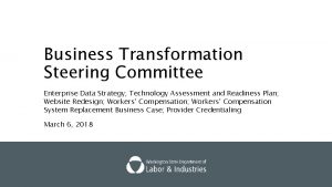Business Transformation Steering Committee Enterprise Data Strategy Technology