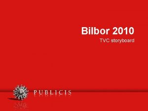 Bilbor 2010 TVC storyboard TVC Tinutul neatins The