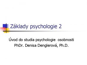 Zklady psychologie 2 vod do studia psychologie osobnosti