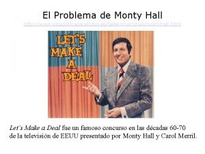 El Problema de Monty Hall http www estadisticaparatodos