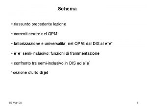 Schema riassunto precedente lezione correnti neutre nel QPM