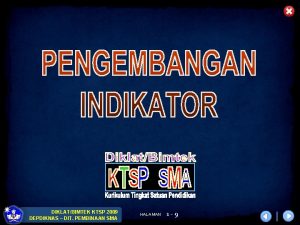 DIKLATBIMTEK KTSP 2009 DEPDIKNAS DIT PEMBINAAN SMA HALAMAN