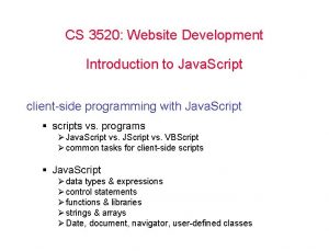 CS 3520 Website Development Introduction to Java Script