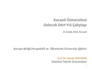 Kocaeli niversitesi Gelecek Drt Yl altay 21 Aralk