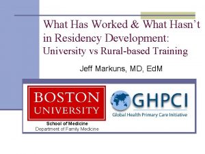 What Has Worked What Hasnt in Residency Development
