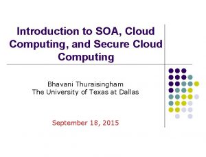 Introduction to SOA Cloud Computing and Secure Cloud