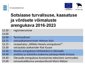 Sotsiaase turvalisuse kaasatuse ja vrdsete vimaluste arengukava 2016