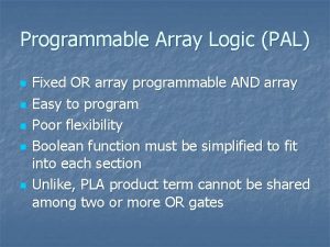 Programmable array logic (pal)