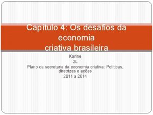 Captulo 4 Os desafios da economia criativa brasileira