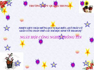 TRNG THPT QUANG TRUNG NHIT LIT CHO MNG