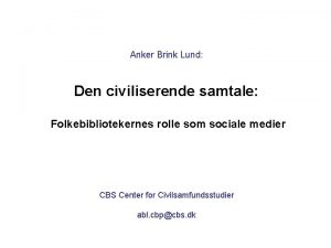 Anker Brink Lund Den civiliserende samtale Folkebibliotekernes rolle