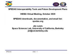 SPEDAS Interoperability Tools and Future Development Plans IHDEA