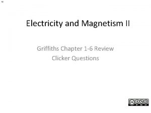 R 1 Electricity and Magnetism II Griffiths Chapter