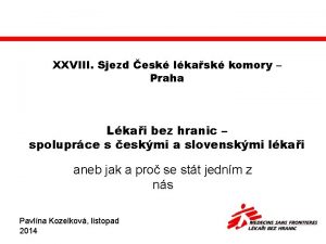 XXVIII Sjezd esk lkask komory Praha Lkai bez