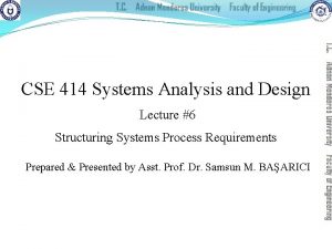 CSE 414 Systems Analysis and Design Lecture 6