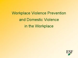 Workplace Violence Prevention and Domestic Violence in the