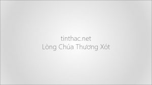 tinthac net Lng Cha Thng Xt Nht K