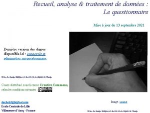 Recueil analyse traitement de donnes Le questionnaire Mise