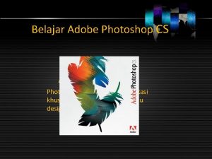 Belajar Adobe Photoshop CS Apa Itu Photoshop Photoshop