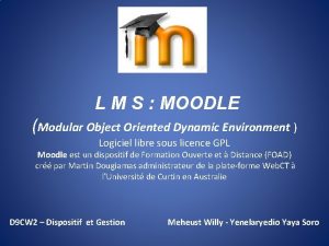 L M S MOODLE Modular Object Oriented Dynamic