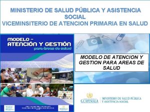 MINISTERIO DE SALUD PBLICA Y ASISTENCIA SOCIAL VICEMINSITERIO