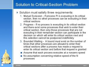 Solution to CriticalSection Problem 4 Solution must satisfy