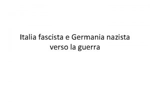 Italia fascista e Germania nazista verso la guerra
