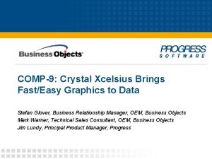 COMP9 Crystal Xcelsius Brings FastEasy Graphics to Data