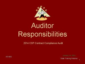 Auditor Responsibilities 2014 CSP Contract Compliance Audit AD