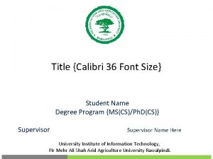 Title Calibri 36 Font Size Student Name Degree