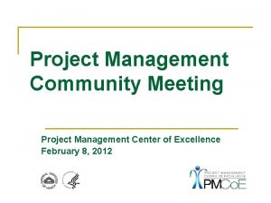 Project Management Community Meeting Project Management Center of