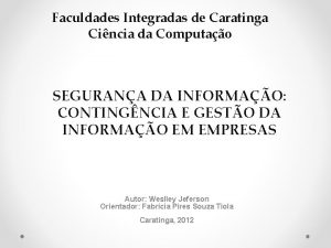 Faculdades Integradas de Caratinga Cincia da Computao SEGURANA