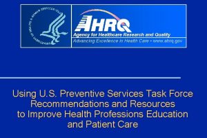 Agency for Healthcare Research and Quality Advancing Excellence