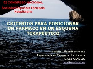 52 CONGRESO NACIONAL Sociedad Espaola Farmacia Hospitalaria CRITERIOS