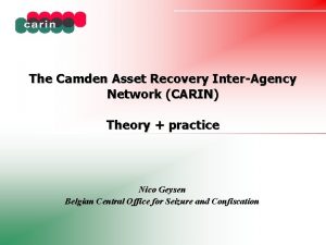 The Camden Asset Recovery InterAgency Network CARIN Theory