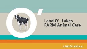Land OLakes FARM Animal Care NMPF FARM Program