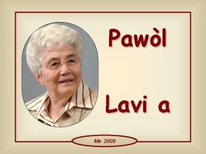 Pawl Lavi a Me 2009 Selon psyon fav