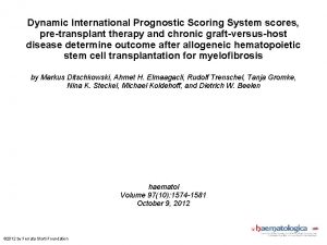 Dynamic International Prognostic Scoring System scores pretransplant therapy