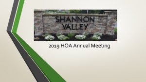 2019 HOA Annual Meeting Agenda Welcome and proof