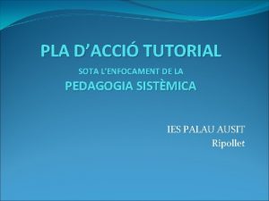 PLA DACCI TUTORIAL SOTA LENFOCAMENT DE LA PEDAGOGIA