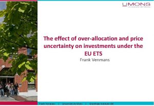 The effect of overallocation and price uncertainty on