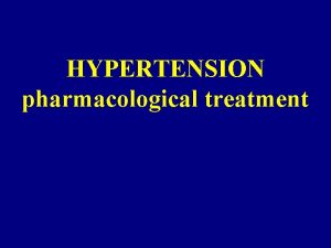 HYPERTENSION pharmacological treatment Etiopathogenesis of essential hypertension EH
