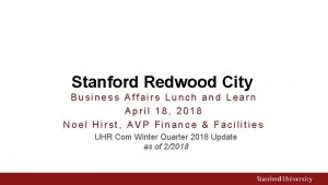 Stanford Redwood City Business Affairs Lunch and Learn