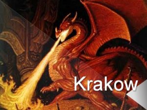 Krakow Krakow Krakow vznikol okolo roku 800 na